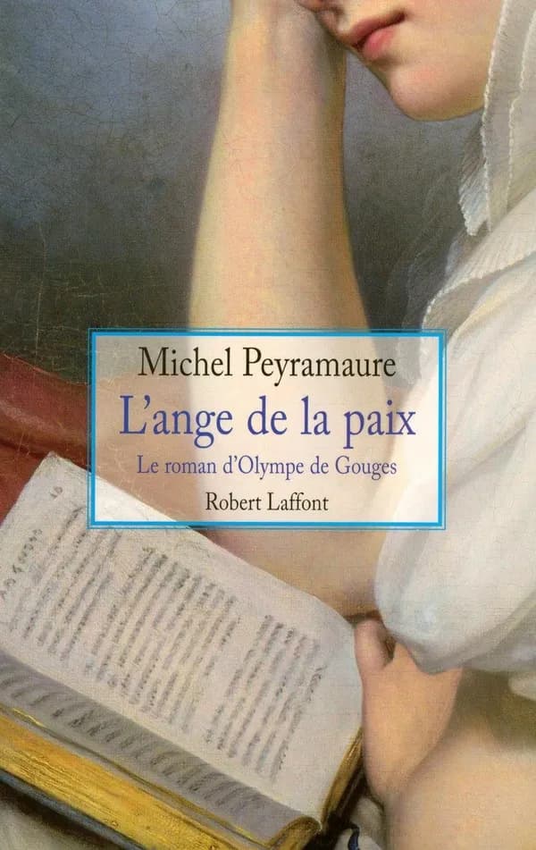 L'ange de la paix : le roman d'Olympe de Gouges : roman