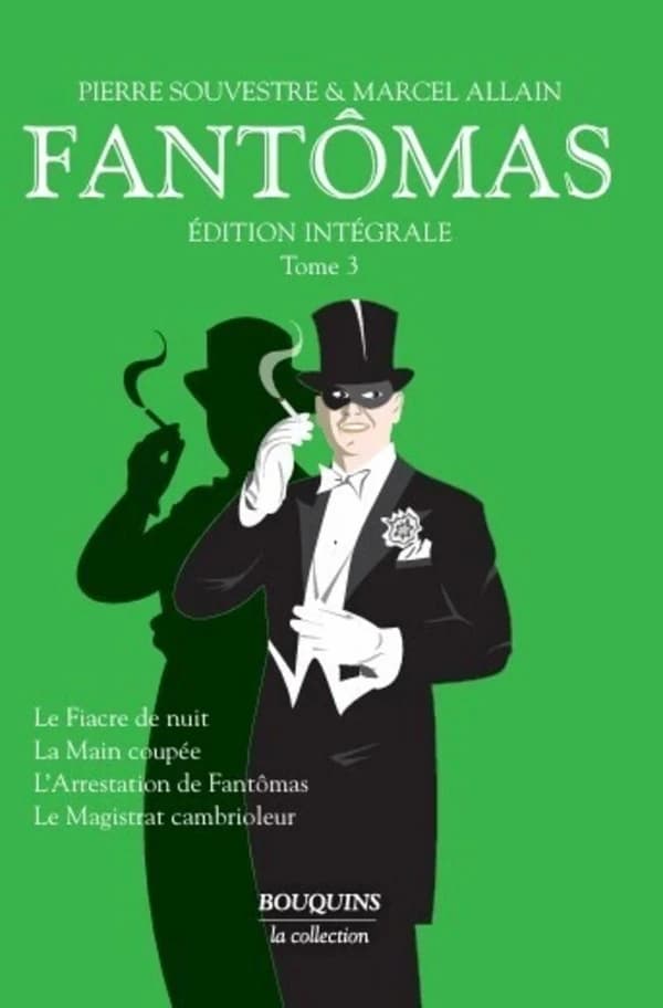 Fantômas : édition intégrale. Tome 3