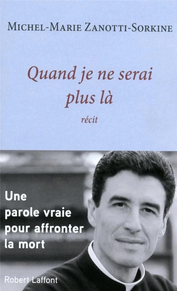 Quand je ne serai plus là : récit