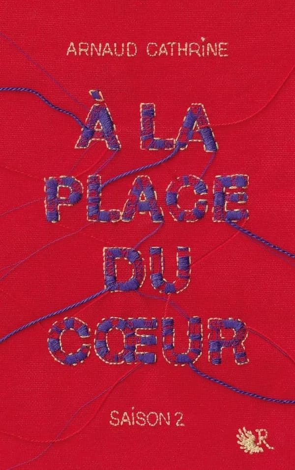 À la place du coeur. Saison 2