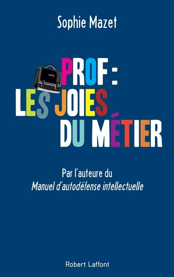 Prof, les joies du métier