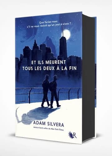 Et ils meurent tous les deux à la fin : roman