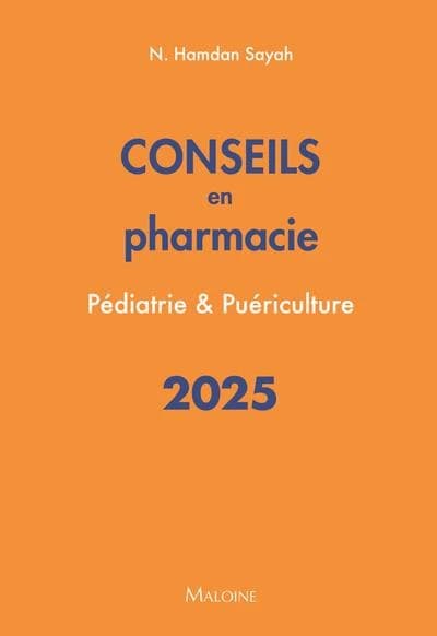 Conseils en pharmacie : pédiatrie & puériculture