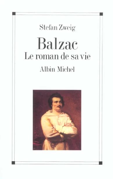 Balzac : le roman de sa vie