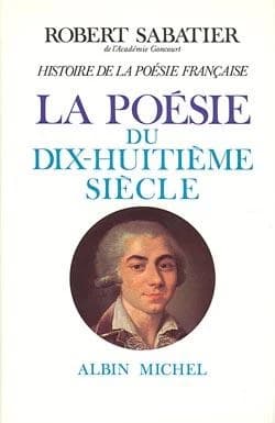 Histoire de la poésie française t.4 ; la poésie du XVIIIe siècle