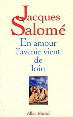 En amour l'avenir vient de loin : poétique amoureuse