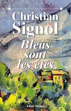 Bleus sont les étés : roman