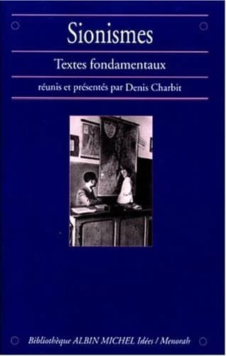 Sionismes : textes fondamentaux
