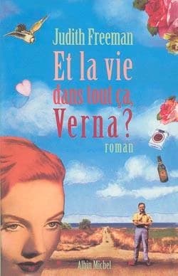 Et la vie dans tout ça, Verna ? : roman