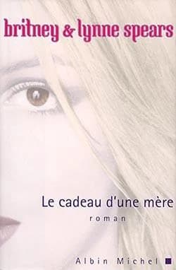 Le cadeau d'une mère : roman