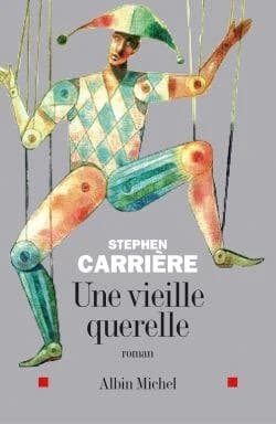 Une vieille querelle : roman