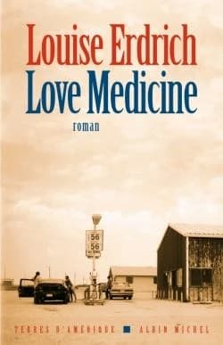 Love medicine : roman (Nouvelle éd. augmentée) Louise Erdrich ; traduit de l'américain par Isabelle Reinharez