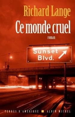 Ce monde cruel : roman
