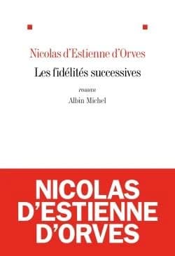 Les fidélités successives : roman
