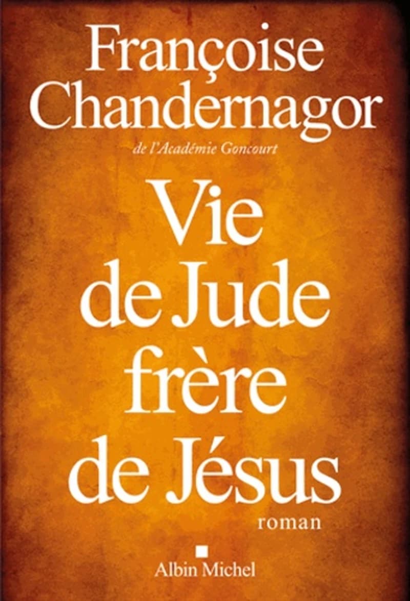 Vie de Jude, frère de Jésus : roman