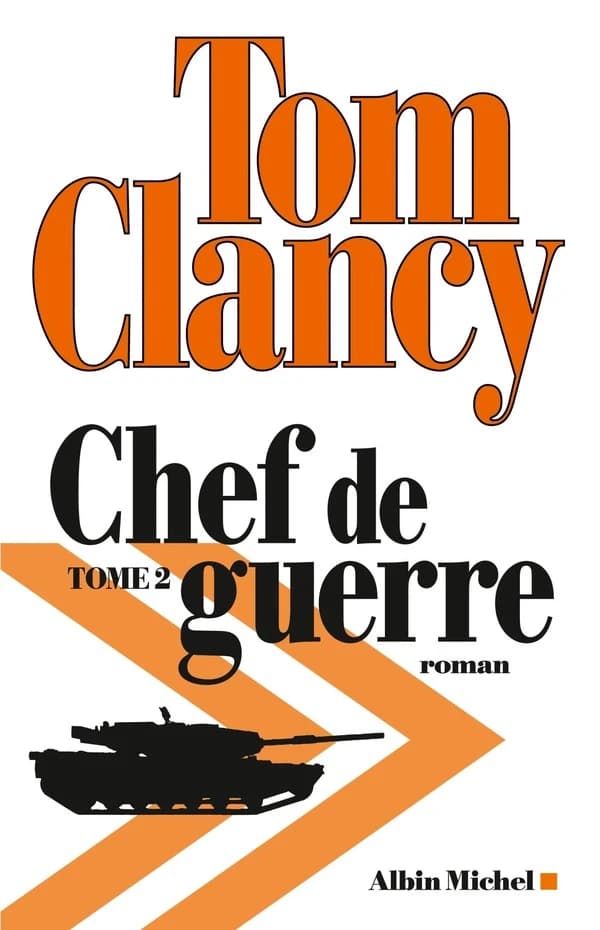 Chef de guerre : roman. Tome 2
