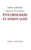 Psychologie et Spiritualité : Chroniques philosophiques