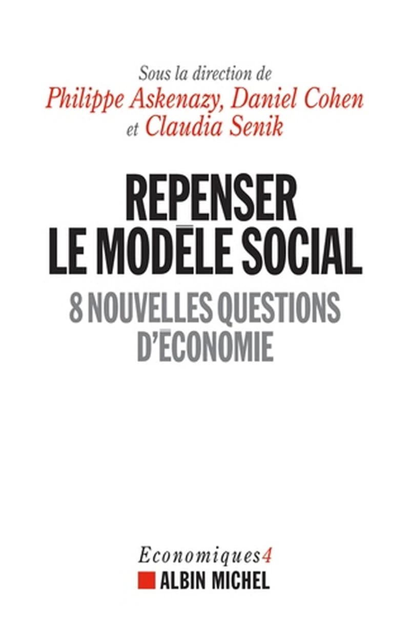 Repenser le modèle social : 8 nouvelles questions d'économie