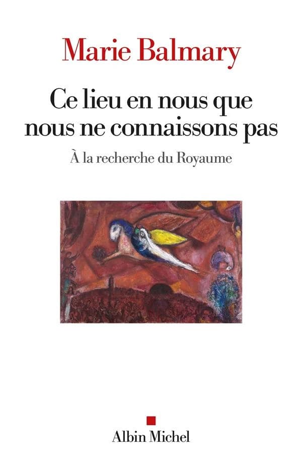 Ce lieu en nous que nous ne connaissons pas : à la recherche du Royaume