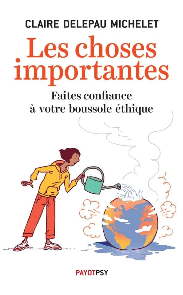 Les choses importantes : faites confiance à votre boussole éthique