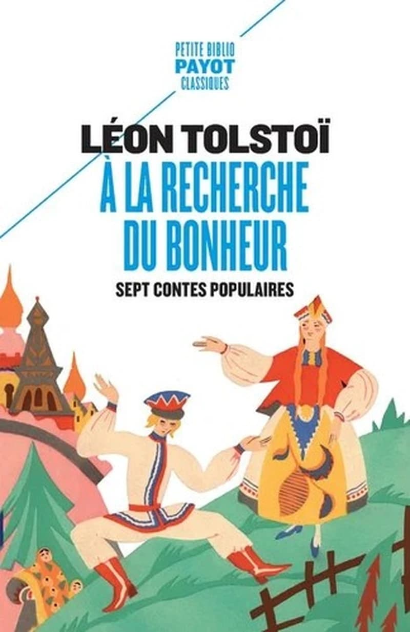 À la recherche du bonheur : sept contes populaires