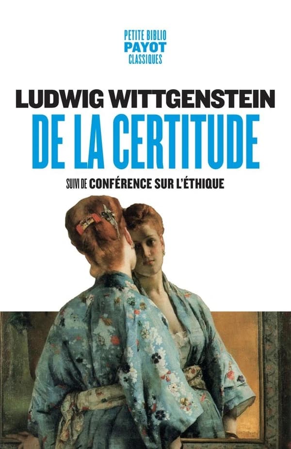 De la certitude ; suivi de Conférence sur l'éthique