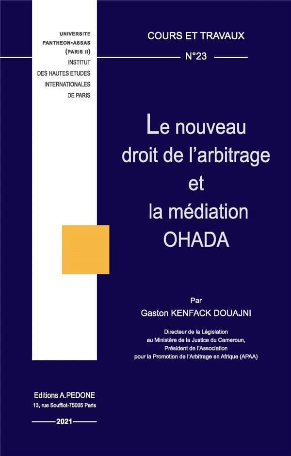 Le nouveau droit de l'arbitrage et la médiation OHADA