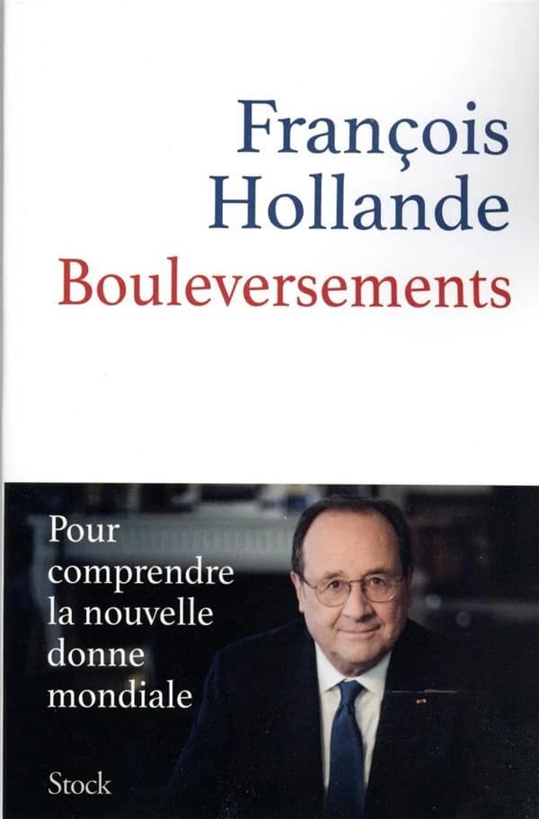 Bouleversements : pour comprendre la nouvelle donne mondiale