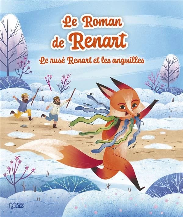 Le rusé Renart et les anguilles. Le roman de Renart