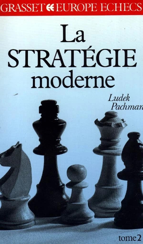 La stratégie moderne aux échecs. Tome II