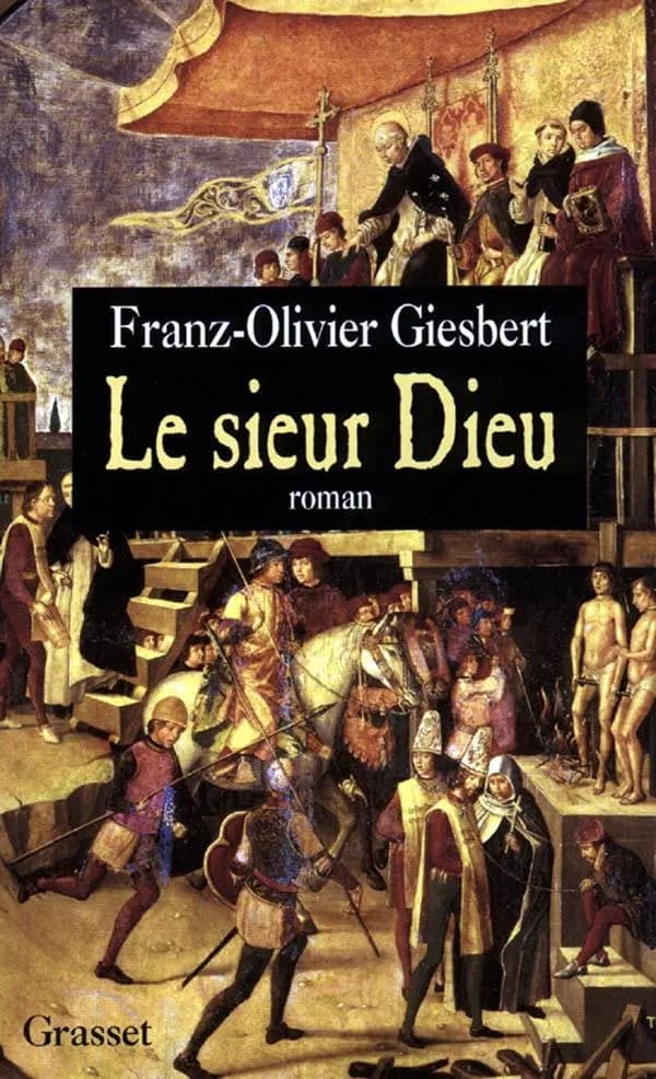 Le sieur Dieu : roman