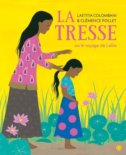 La tresse : ou le voyage de Lalita