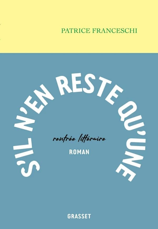 S'il n'en reste qu'une : roman