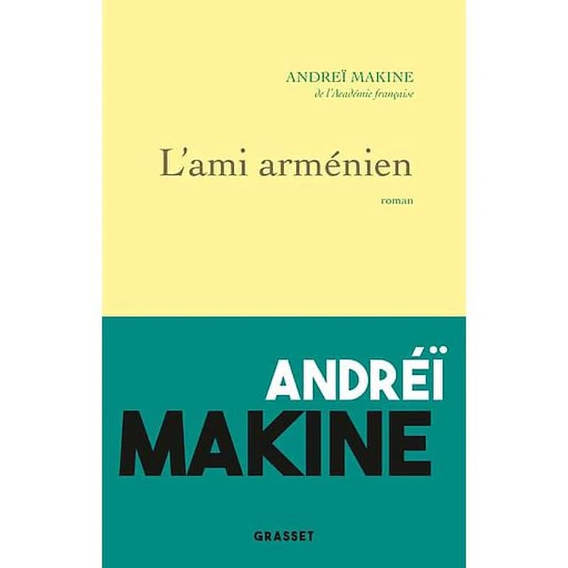 L'ami arménien : roman