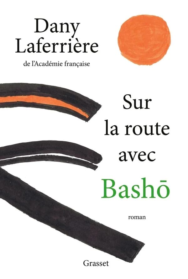Sur la route avec Bashô : roman