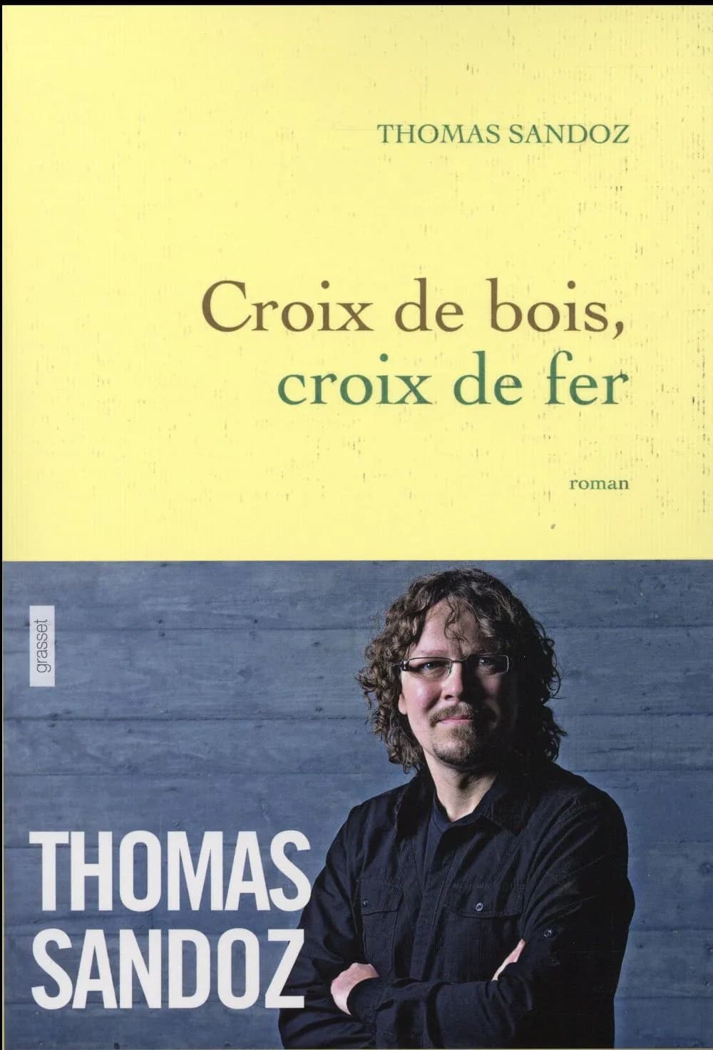 Croix de bois, croix de fer : roman