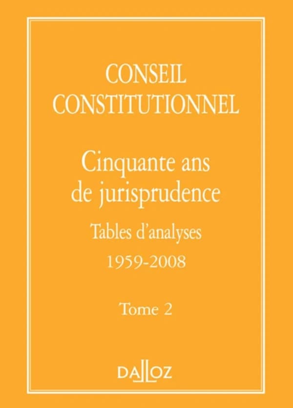 Cinquante ans de jurisprudence : tables d'analyses, 1959-2008