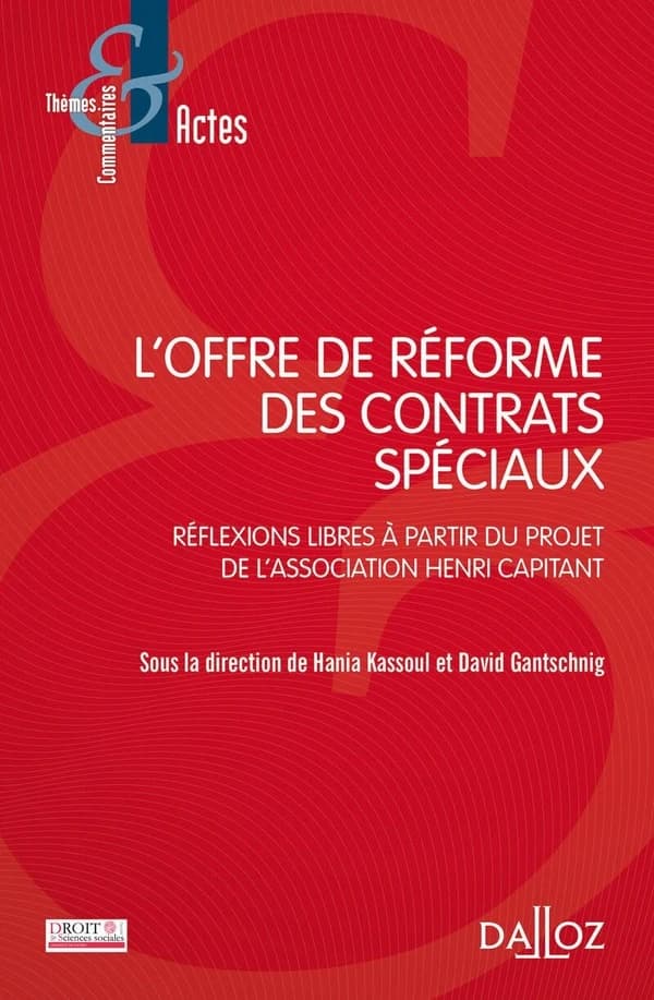 L'offre de réforme des contrats spéciaux : réflexions libres à partir du projet de l'Association Henri Capitant