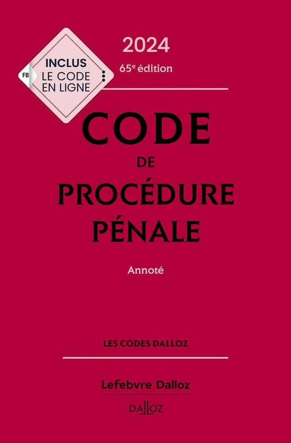 Code de procédure pénale : annoté (65e éd., 2024)