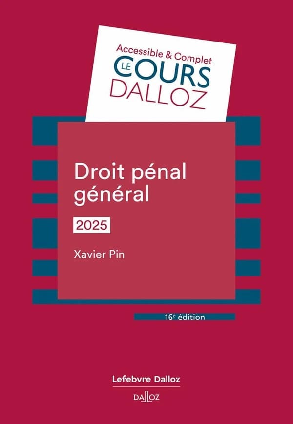 Droit pénal général (16e éd., 2025) Xavier Pin,...