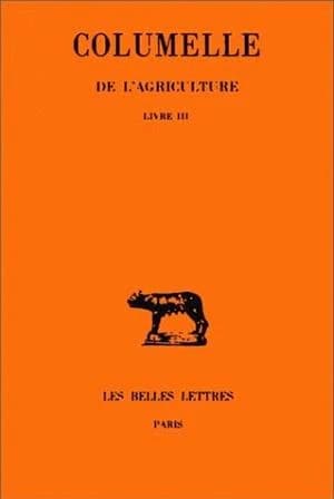 De l'agriculture. Livre III