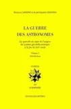 La guerre des astronomes : la querelle au sujet de l'origine du système géo-héliocentrique à la fin du XVIe siècle. Volume I, Introduction