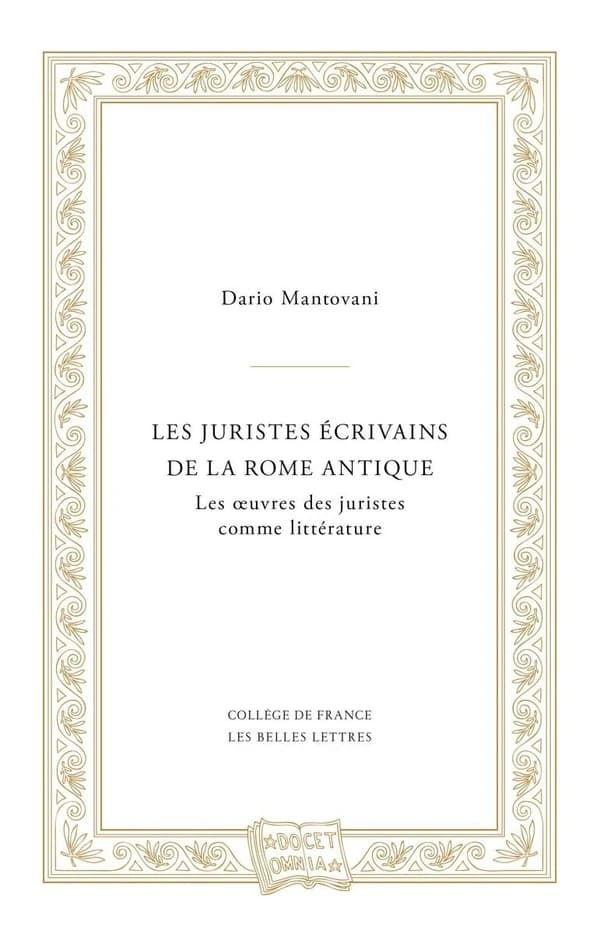 Les juristes écrivains de la Rome antique : les oeuvres des juristes comme littérature