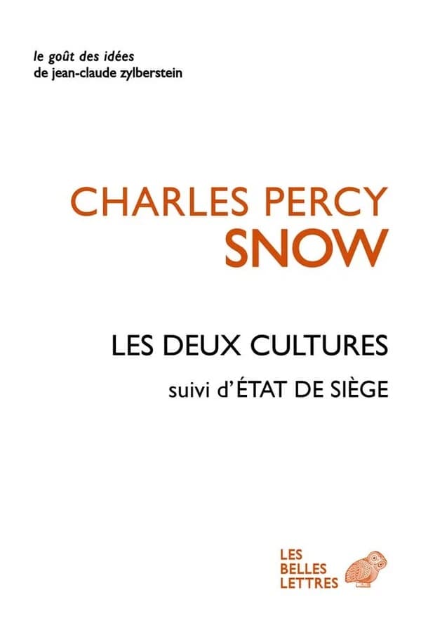 Les deux cultures ; suivi de Supplément aux deux cultures ; et État de siège