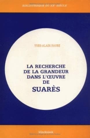 La Recherche de la grandeur dans l'œuvre de Suarès