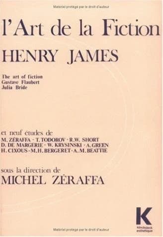 "L'art de la fiction", Henry James : The art of fiction, Gustave Flaubert, Julia Bride et neuf études