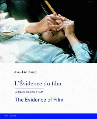 L'évidence du film : Abbas Kiarostami
