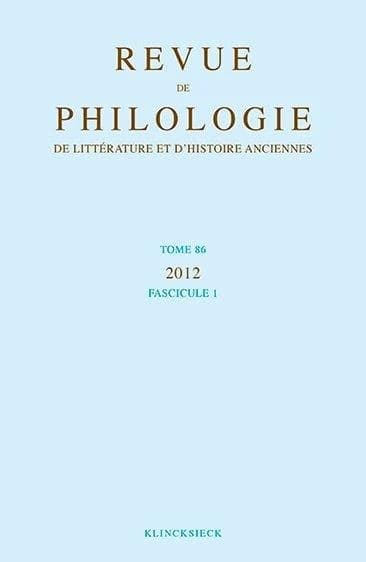 Revue de philologie, de litterature et d'histoire anciennes volume 86