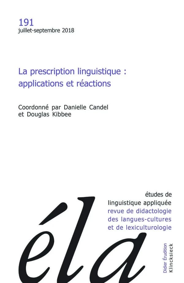 La prescription linguistique : applications et réactions