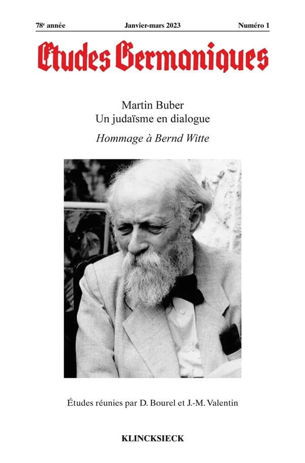 Revue études germaniques : Martin Buber, un judaïsme en dialogue : hommage à Bernard Witte